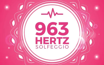 Solfeggio 963 Hz: La Frecuencia de la Felicidad